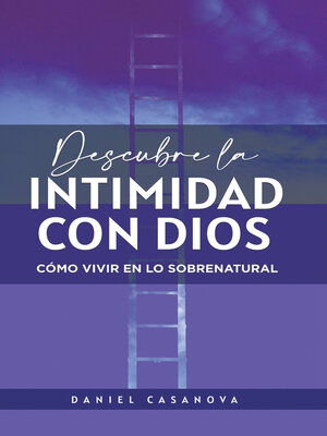 cover image of Descubre La Intimidad Con Dios